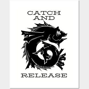 Catch and release Posters and Art